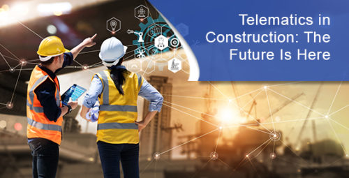 Telematics in construction: The future is here