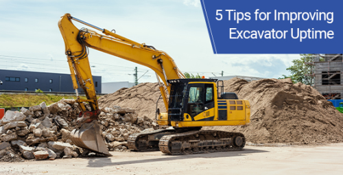 5 tips for improving excavator uptime