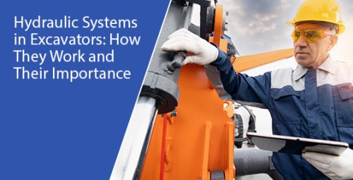 Hydraulic systems in excavators: How they work and their importance