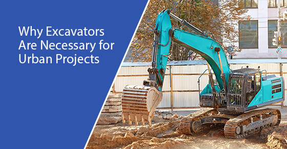 Why excavators are necessary for urban projects