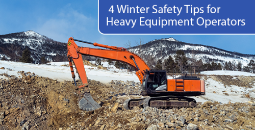 4 winter safety tips for heavy equipment operators