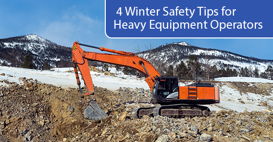 4 winter safety tips for heavy equipment operators